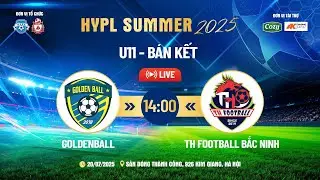 🔴 TRỰC TIẾP: GOLDENBALL vs TH FOOTBALL BẮC NINH