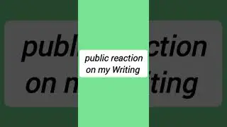 public reaction on my Writing (@tayybanoreen7089