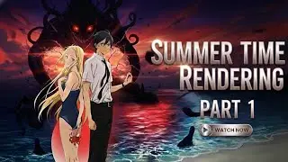 Summertime Rendering Season 1 Part 1 Explained in Hindi | Best Mystery Anime