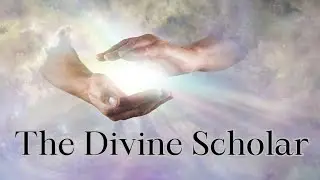 The Divine Scholar Your Guide to a Spiritual Journey