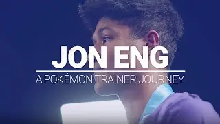 Jon Eng - A Pok&eacute;mon Trainer Journey | Pok&eacute;mon TCG