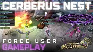 Ini Baru DN Asli!! Cerberus Nest Force User Gameplay | Dragon Nest Mobile: Classic SEA