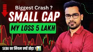 🔴Small Cap Crash का असली सच🚨 SEBI के नियम से 10 Lakh Crore का झटका? अब क्या होगा?