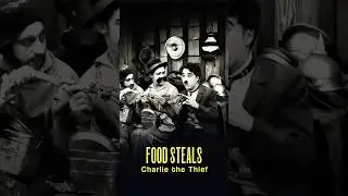 Charlie, the Food Thief  #charliechaplin