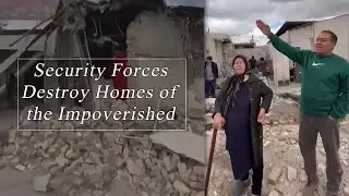 Iranian Security Forces Raid and Destroy the Homes of Impoverished People