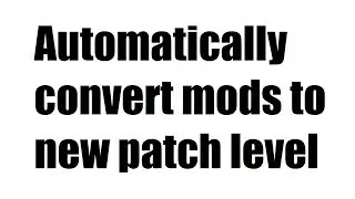 Automatic Mod Version Converter (Witcher 3)