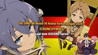Top 10 Anime Fortsetzungen 2025 von crunchyroll der Discord hat Gerankt