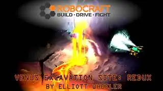Robocraft|Venus Excavation Site: Redux|Fan-map concept OST|[Si-Fi|Epic]