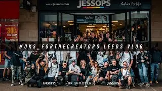 UK SHOOTERS | #UKS_FORTHECREATORS Leeds Meet Vlog