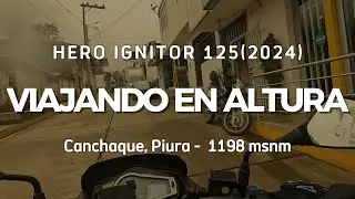 Viaje en altura con Hero Ignitor 125 | Casi me caigo 🥲  llegando a Canchaque, Piura - PE.