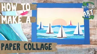 How to make a Paper Collage - Recycling Artwork - Watercolours