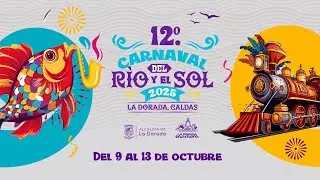 CARNAVAL DEL RIO Y EL SOL 2025 GRANDES ARTISTAS EN LA DORADA #magdalenamedio  #ladoradacaldas