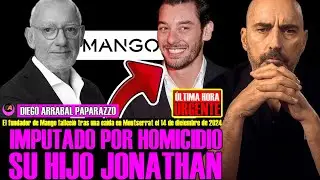 💣 &Uacute;LTIMA HORA: IMPUTADO POR HOMICIDIO EL HIJO DEL FUNDADOR DE MANGO COMUNICADO URGENTE DE LA FAMILIA