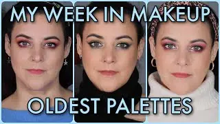 MY WEEK IN MAKEUP | using the oldest palettes I own