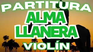 🎼  Partitura ALMA LLANERA - Violín – Biblioteca de Partituras