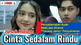 Cinta Sedalam Rindu || Penyelamatan Ayah Sella dan Drama 