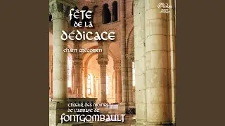 Messe de la Dédicace - Offertoire Domine Deus (VIème mode)
