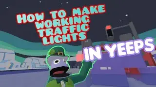 How to make working traffic lights in yeeps hide and seek