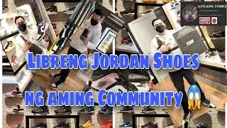 FREE JORDAN SHOES NG AMING COMMUNITY :)