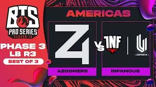4 Zoomers vs Infamous Game 1 - BTS Pro Series 10 AM: Phase 3 w/ KMart & ET
