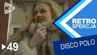 RETROSPEKCJA DISCO POLO ► 49