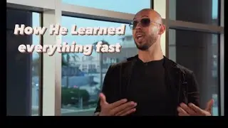 Andrew Tate The secret to How To Learn Things Fast