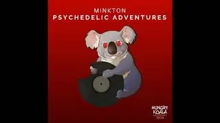 Minkton - Psychedelic Adventures