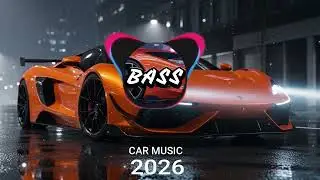 CAR MUSIC 🚗🎶| EDM REMIX CLUB BANGER SUPER BASS 2026 🔥| NIGHTRIDE BASS| DANCE PARTY 🥳| NIGHT DRIVE 😎