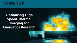 Optimizing High Speed Thermal Imaging for Energetics Research