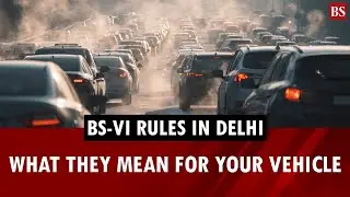 BS-VI rules in Delhi explained: What they mean for your vehicle | Delhi air pollution | Delhi AQI
