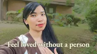How to feel loved when you are alone