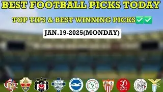 🔥Monday's Top Football Predictions|Best Winning Picks Today✅️✅️