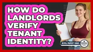 How Do Landlords Verify Tenant Identity?