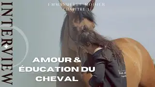 EMMANUELLE MODIER ET LE TRAVAIL AVEC SES CHEVAUX