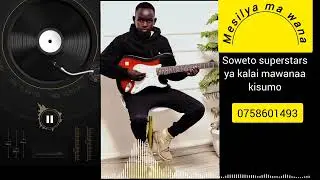 Soweto superstars -mesilya ma Wana official audio 🔥🔥🔥
