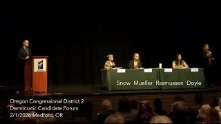 Medford Oregon Democratic Candidate Forum, Congressional District 2 2/1/2026