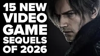 15 Most Exciting Video Game Sequels of 2026 You NEED TO PLAY