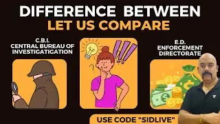 Difference between Central Bureau of Investigation & Enforcement Directorate | Sidharth Arora