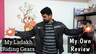 MY LADAKH RIDING GEARS REVIEW | JACKET | PANT | HELMET | UNWANTED THINGS | TAMIL