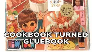 Junk Journal Flip Through My Completed Vintage Cookbook Gluebook - Ideas and Inspiration For You