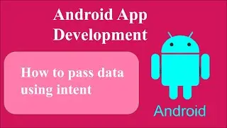 Android intent part 2 | Send data using intent | How to send data from one activity to another