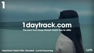 Talent Mix #91 | Vanokai - Lucid Dreaming | 1daytrack.com