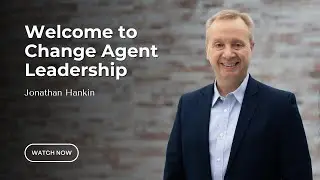 The Transformative Power of Change Agent Leadership
