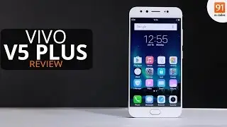 vivo V5 Plus Review  | the best selfie phone ever?