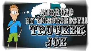 Дальнобойщик Джо (Trucker Joe) приложение для Android