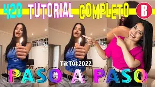 Tutorial  420 COMPLETO TIKTOK 2022 - COREOGRAF&Iacute;A PASO A PASO  #420
