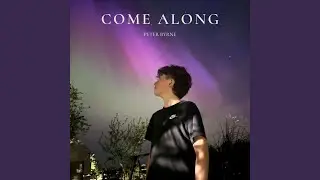 Come Along