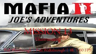 Mafia II Definitive Edition | Joe's Adventures | Mission 13 | Gunrunning | 4K | 60FPS