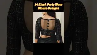 14 Party Wear Black Blouse Designs #partywearblackblousedesign #partyblackblousedesigns #blackblouse