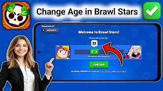 How To Change Age in Brawl Stars 2025 | Brawl Stars Age Update Tutorial